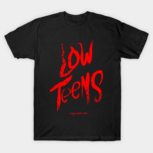 Everytime I Die Low Teens T-Shirt by nielees